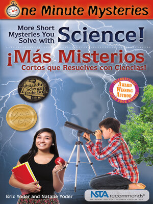 cover image of More Short Mysteries You Solve With Science! / ¡Más misterios cortos que resuelves con ciencias!